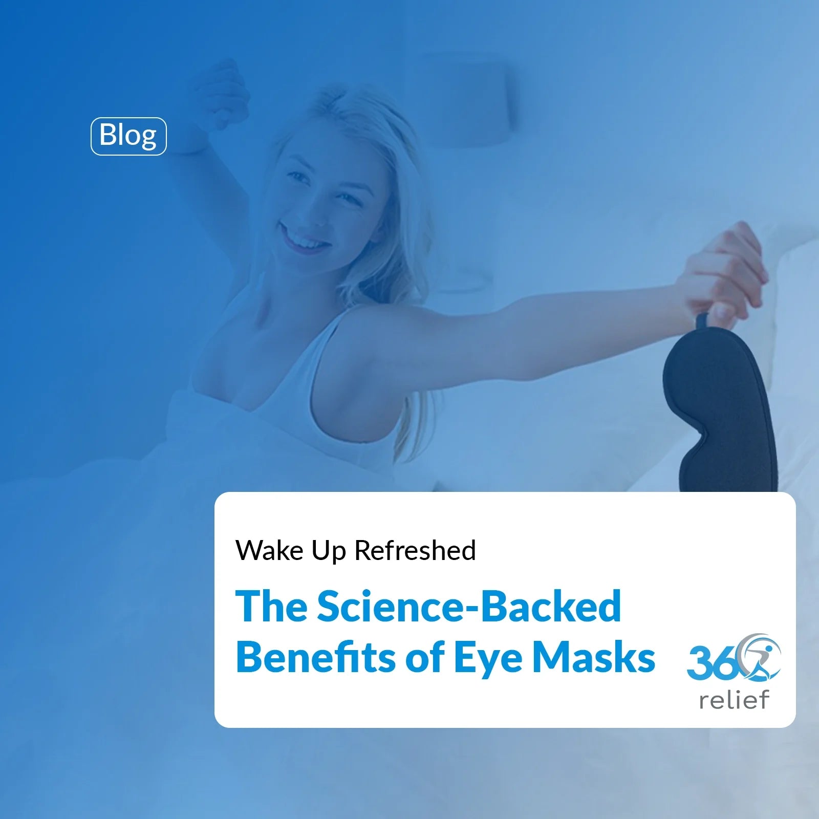 Wake Up Refreshed: The Science-Backed Benefits of Eye Masks